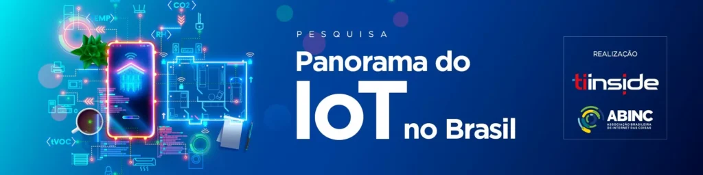 Pesquisa avalia o mercado de IoT no Brasil